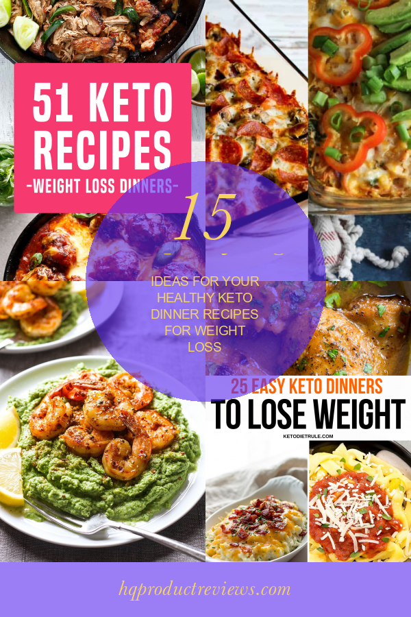 15 Unique Styling Ideas For Your Healthy Keto Dinner Recipes For Weight Loss Best Product Reviews